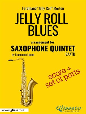 cover image of Jelly Roll Blues--Saxophone Quintet score & parts